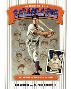 Memories of a Ballplayer: Bill Werber and Baseball in the 1930s