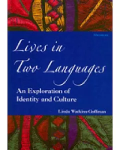 Lives in Two Languages: An Exploration of Identity and Culture