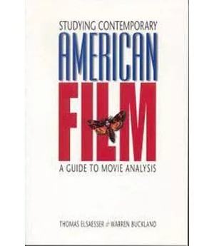 Studying Contemporary American Films: A Guide to Movie Analysis
