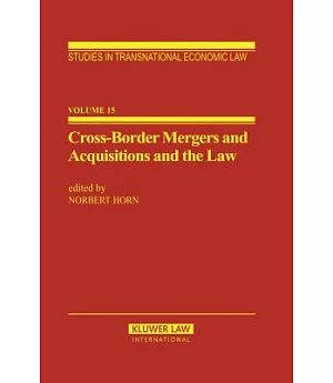 Cross-Border Mergers and Acquisitions and the Law: A General Introduction