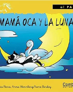 Mama Oca Y LA Luna / Mother Goose and the Moon