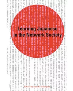 Learning Japanese in the Network Society