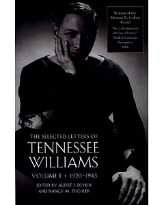 The Selected Letters of Tennessee Williams: 1920-1945