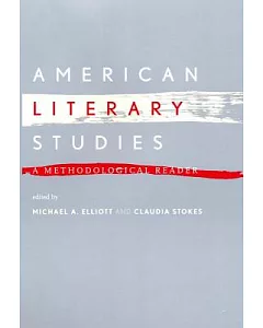 American Literary Studies: A Methodological Reader