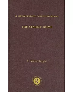 The Starlit Dome: Studies in the Poetry of Vision
