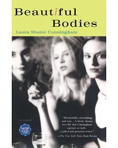 Beautiful Bodies: A Novel