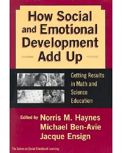 How Social and Emotional Development Add Up: Getting Results in Math and Science Education