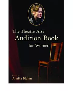 The Theatre Arts Audition Book for Women