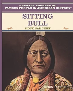 Sitting Bull: Sioux War Chief