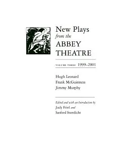 New Plays from the Abbey Theatre: 1999-2001