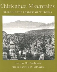 Chiricahua Mountains: Bridging the Borders of Wildness