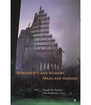 Monuments and Memory, Made and Unmade
