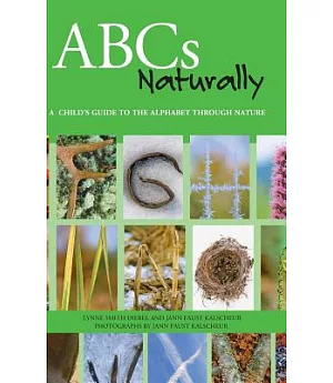 ABCs Naturally: A Child’s Guide to the Alphabet Through Nature