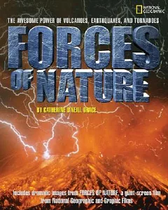 Forces of Nature: The awesome power of volcanoes, earthquakes, and tornadoes
