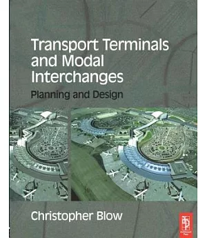 Transport Terminals And Modal Interchanges: Planning and Design