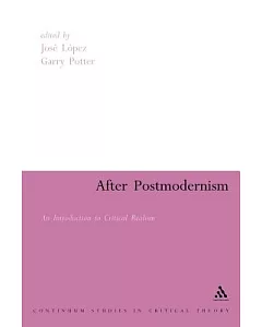 After Postmodernism: An Introduction To Critical Realism