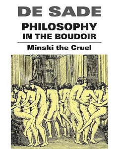 Philosophy In The Boudoir: Minski The Cruel