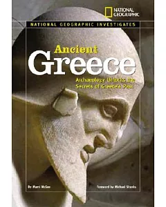 Ancient Greece: Archaeology Unlocks the Secrets of Greece’s Past