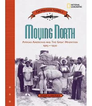 Moving North: African Americans And the Great Migration 1915 - 1930