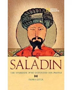 Saladin: The Muslim Warrior Who Defended His People