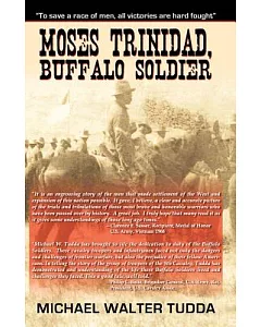 Moses Trinidad Buffalo Soldier
