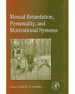 Mental Retardation, Personality, and Motivational Systems