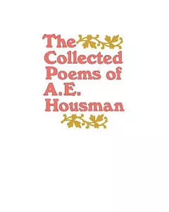 Collected Poems of A. E. housman