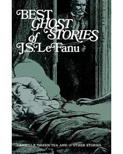 Best Ghost Stories of J.S. Lefanu