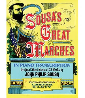 Sousa’s Great Marches in Piano Transcription