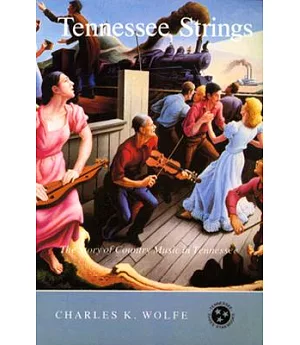 Tennessee Strings: The Story of Country Music in Tennessee