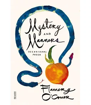 Mystery and Manners: Occasional Prose