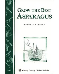 Grow the Best Asparagus