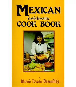 Mexican Family Favorites Cook Book