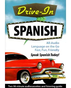 Drive-In Spanish: Listening Guide and 2 Cssts