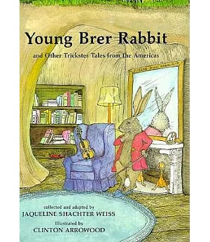 Young Brer Rabbit: And Other Trickster Tales from the Americas