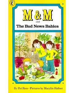 M and M and the Bad News Babies