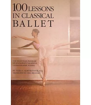 100 Lessons in Classical Ballet