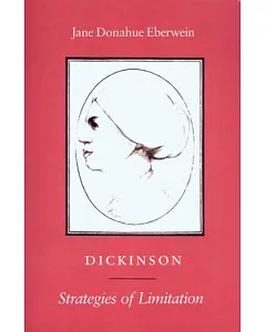 Dickinson: Strategies of Limitation