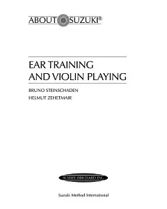 Ear Training and Violin Playing: A Suzuki Method Symposium