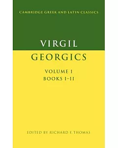 Virgil: The Georgics, Books I and II