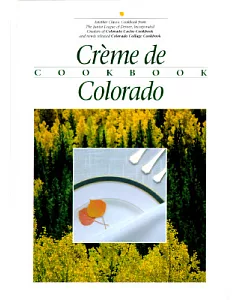 Creme De Colorado Cookbook