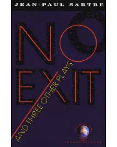 No Exit and Three Other Plays