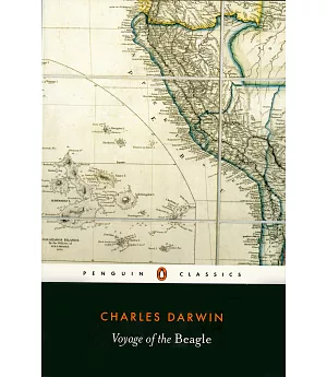 The Voyage of the Beagle: Charles Darwin’s Journal of Researches