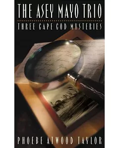 The Asey Mayo Trio: Three Cape Cod Mysteries
