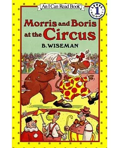 Morris and Boris at the Circus