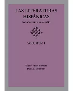 Las Literaturas Hispanicas: Introduccion a Su Estudio