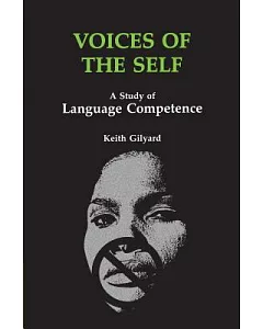 Voices of the Self: A Study of Language Competence