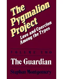 Pygmalion Project: Love and Coercion Among the Types : The Guardian
