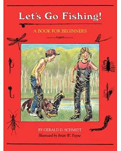 Let’s Go Fishing: A Book for Beginners