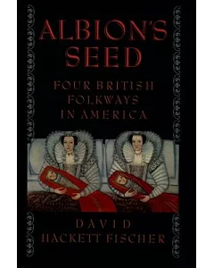 Albion’s Seed: Four British Folkways in America